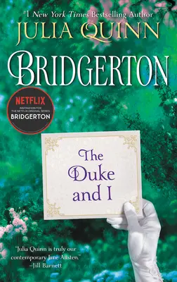 Il Duca ed io: Bridgerton - The Duke and I: Bridgerton