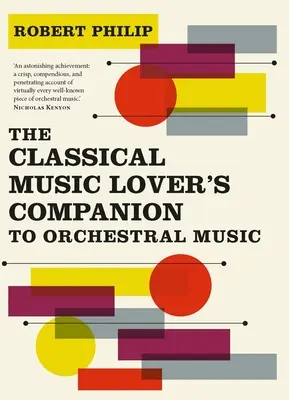 Il compagno dell'amante della musica classica per la musica orchestrale - The Classical Music Lover's Companion to Orchestral Music