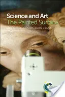 Scienza e arte: La superficie dipinta - Science and Art: The Painted Surface
