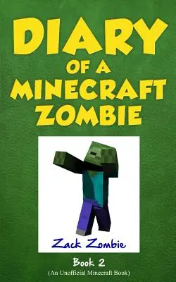 Diario di uno zombie Minecraft Libro 2: Bulli e amici - Diary of a Minecraft Zombie Book 2: Bullies and Buddies