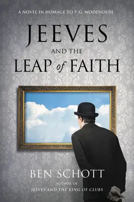 Jeeves e il salto della fede: Un romanzo in omaggio a P. G. Wodehouse - Jeeves and the Leap of Faith: A Novel in Homage to P. G. Wodehouse