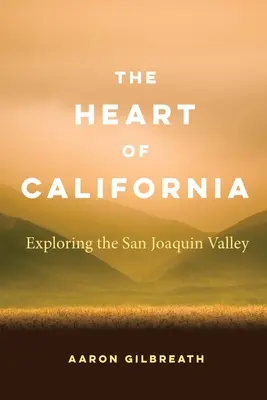 Il cuore della California: Esplorando la Valle di San Joaquin - The Heart of California: Exploring the San Joaquin Valley