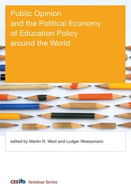 L'opinione pubblica e l'economia politica delle politiche educative nel mondo - Public Opinion and the Political Economy of Education Policy Around the World