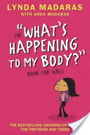Cosa sta succedendo al mio corpo? Libro per ragazze: Edizione riveduta - What's Happening to My Body? Book for Girls: Revised Edition