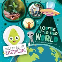 Prendersi cura del proprio mondo - Un libro sull'ambiente - Looking after Your World - A Book About Environment