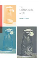 L'economicizzazione della vita - The Economization of Life