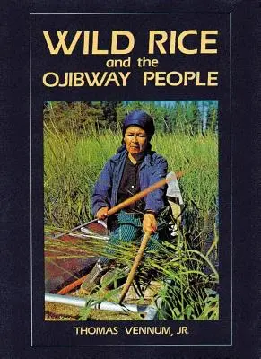 Il riso selvatico e il popolo Ojibway - Wild Rice and the Ojibway People