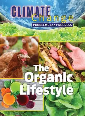 Lo stile di vita biologico - The Organic Lifestyle