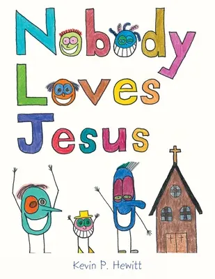 Nessuno ama Gesù - Nobody Loves Jesus