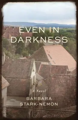 Anche nelle tenebre - Even in Darkness