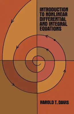Introduzione alle equazioni differenziali e integrali non lineari - Introduction to Nonlinear Differential and Integral Equations