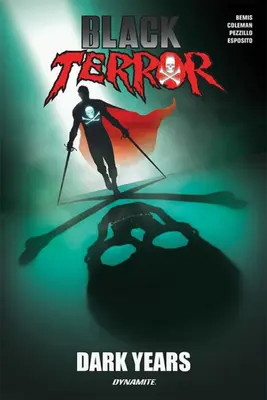 Terrore nero: Anni bui - Black Terror: Dark Years