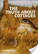 La verità sui cottage - The Truth about Cottages