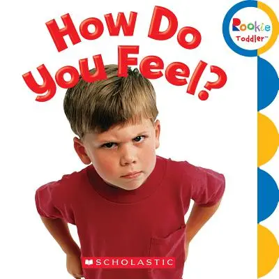 Come ti senti? (Bambino alle prime armi) - How Do You Feel? (Rookie Toddler)