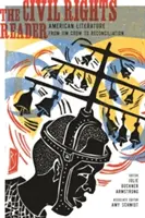 Il lettore dei diritti civili: La letteratura americana dal Jim Crow alla riconciliazione - The Civil Rights Reader: American Literature from Jim Crow to Reconciliation