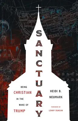 Santuario: Essere cristiani nella scia di Trump - Sanctuary: Being Christian in the Wake of Trump