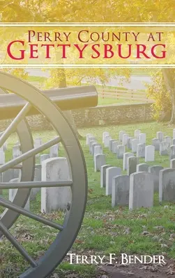 La contea di Perry a Gettysburg - Perry County at Gettysburg