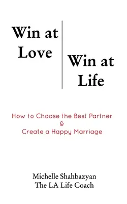 Vincere in amore vincere nella vita - Win at Love Win at Life