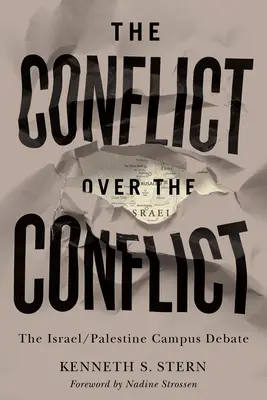 Il conflitto sul conflitto: Il dibattito universitario Israele/Palestina - The Conflict Over the Conflict: The Israel/Palestine Campus Debate