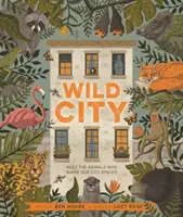Città selvaggia - Incontrare gli animali che condividono i nostri spazi cittadini - Wild City - Meet the animals who share our city spaces