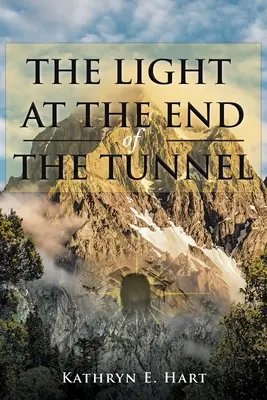 La luce alla fine del tunnel - The Light at the End of the Tunnel