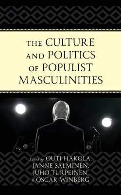 Cultura e politica delle mascolinità populiste - The Culture and Politics of Populist Masculinities