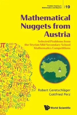 Pepite matematiche dall'Austria: Problemi selezionati dalle gare di matematica della scuola media superiore della Stiria - Mathematical Nuggets from Austria: Selected Problems from the Styrian Mid-Secondary School Mathematics Competitions