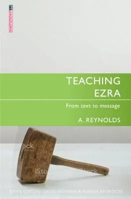 Insegnare Esdra: Dal testo al messaggio - Teaching Ezra: From Text to Message