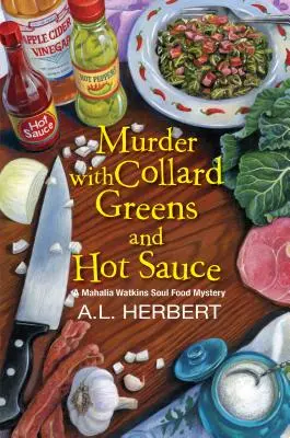 Omicidio con le verdure di collardo e la salsa piccante - Murder with Collard Greens and Hot Sauce