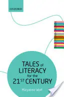 Racconti di alfabetizzazione per il XXI secolo: L'agenda letteraria - Tales of Literacy for the 21st Century: The Literary Agenda