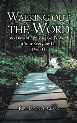 Camminare con la Parola: 365 giorni di applicazione della Parola di Dio alla vita quotidiana (Vol. 1) - Walking out the Word: 365 Days of Applying God's Word to Your Everyday Life (Vol. 1)