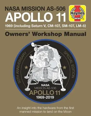 Apollo 11 50th Anniversary Edition - Una panoramica sull'hardware della prima missione con equipaggio sulla Luna - Apollo 11 50th Anniversary Edition - An insight into the hardware from the first manned mission to land on the moon