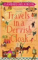 Viaggi in un mantello derviscio - Travels in a Dervish Cloak