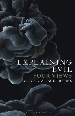 Spiegare il male: quattro punti di vista - Explaining Evil: Four Views