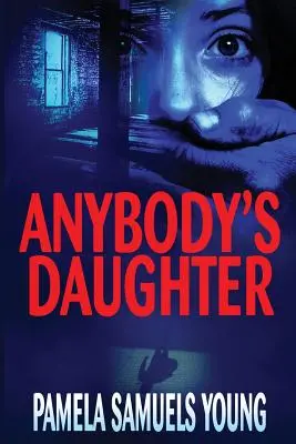 La figlia di chiunque - Anybody's Daughter