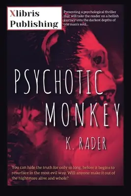 Scimmia psicotica - Psychotic Monkey
