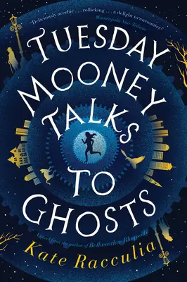 Martedì Mooney parla con i fantasmi - Tuesday Mooney Talks to Ghosts