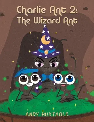Charlie Ant 2: La formica maga - Charlie Ant 2: The Wizard Ant