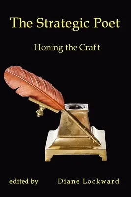 Il poeta strategico: Affinare il mestiere - The Strategic Poet: Honing the Craft