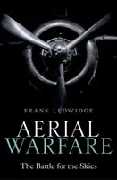 Guerra aerea: La battaglia per i cieli - Aerial Warfare: The Battle for the Skies