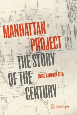 Progetto Manhattan: La storia del secolo - Manhattan Project: The Story of the Century