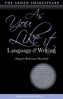 Come vi piace: Lingua e scrittura - As You Like It: Language and Writing