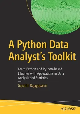 Un kit di strumenti per analisti di dati in Python: Imparare Python e le librerie basate su Python con applicazioni all'analisi dei dati e alla statistica - A Python Data Analyst's Toolkit: Learn Python and Python-Based Libraries with Applications in Data Analysis and Statistics