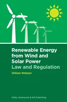 Energia rinnovabile da fonte eolica e solare: Leggi e regolamenti - Renewable Energy from Wind and Solar Power: Law and Regulation