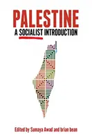 Palestina: Un'introduzione socialista - Palestine: A Socialist Introduction