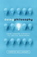 Fare filosofia: Dalla comune curiosità al ragionamento logico - Doing Philosophy: From Common Curiosity to Logical Reasoning