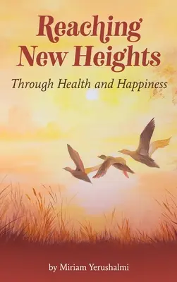 Raggiungere nuove vette attraverso la salute e la felicità: utilizzare la Terapia Cognitivo Comportamentale della Torah CBTT(TM) - Reaching New Heights Through Health and Happiness: utilizing CBTT(TM) Cognitive Behavioral Torah Therapy