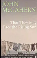 Affinché possano affrontare il sole nascente - That They May Face the Rising Sun