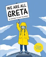Siamo tutti Greta - Ispiratevi a salvare il mondo - We Are All Greta - Be Inspired to Save the World