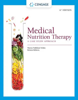 Terapia medico-nutrizionale: Un approccio basato su casi di studio - Medical Nutrition Therapy: A Case Study Approach